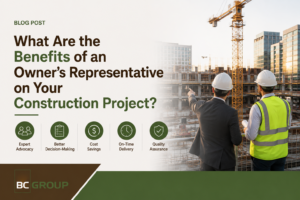 Owner's Representative on Your Construction Project